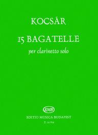 15 Bagatelle per clarinetto solo
